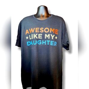 Awesome Like My Daughter Fathers Day Daddy Birthday Vintage Funny Gift T-Shirt